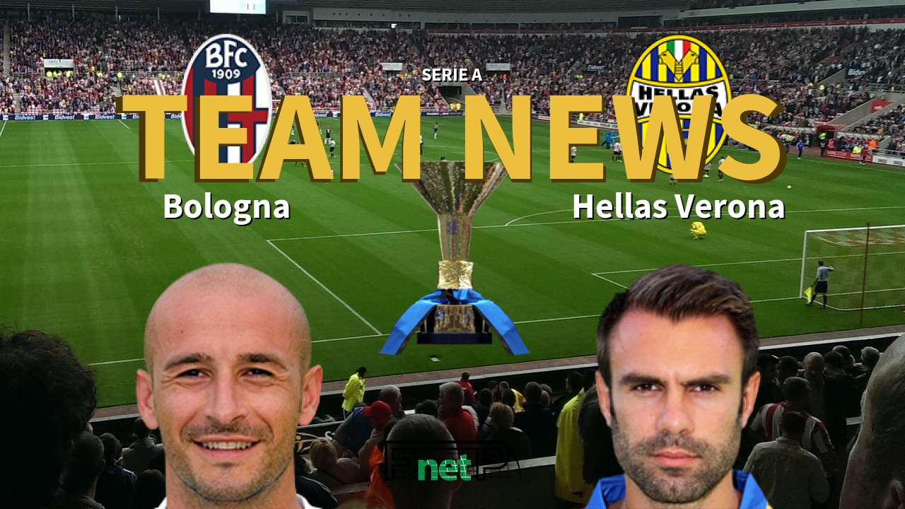 Serie A News: Bologna vs Hellas Verona Confirmed Line-ups