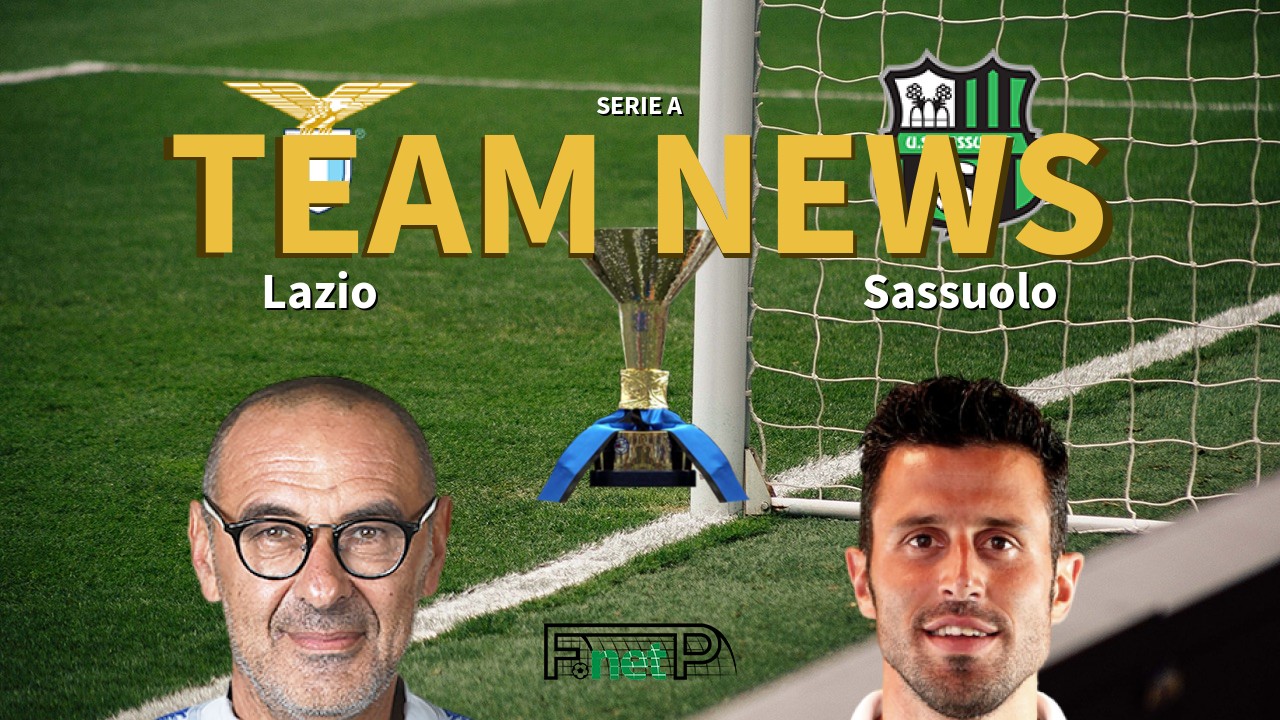 Serie A News: Lazio vs Sassuolo Confirmed Line-ups