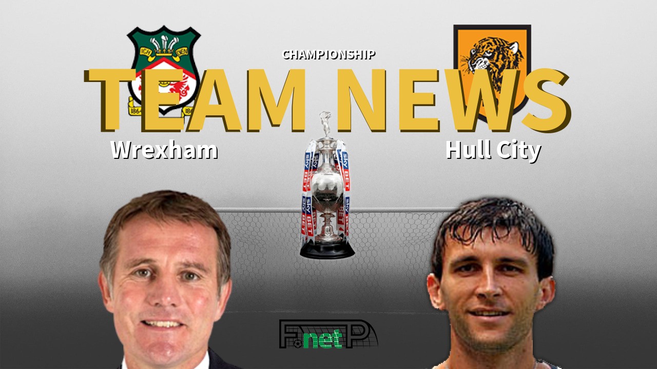 Championship News: Wrexham vs Hull City Confirmed Line-ups