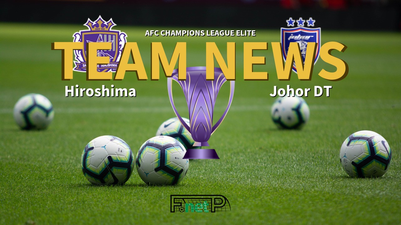 AFC Champions League Elite News: Sanfrecce Hiroshima vs Johor Darul Ta'zim Confirmed Line-ups