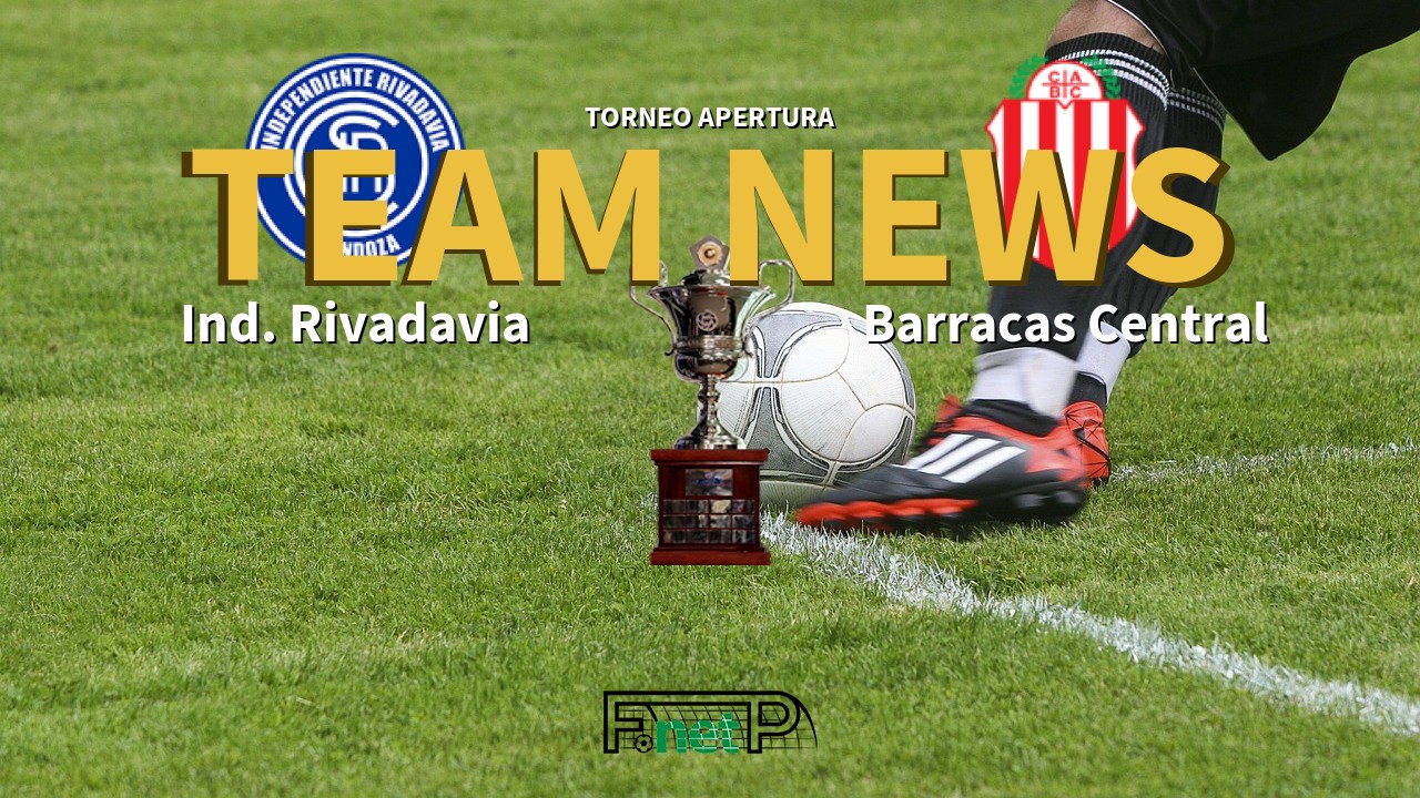 Torneo Apertura News: Independiente Rivadavia vs Barracas Central Confirmed Line-ups