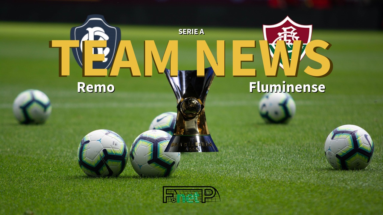 Serie A News: Remo vs Fluminense Confirmed Line-ups