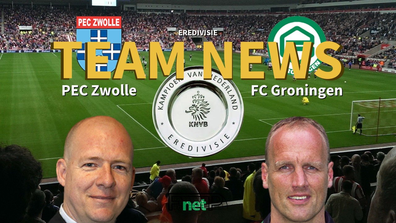 Eredivisie News: FC Zwolle vs FC Groningen Confirmed Line-ups