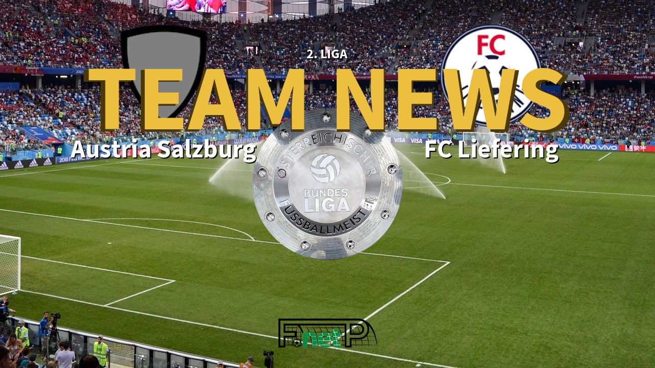2. Liga News: Austria Salzburg vs FC Liefering Confirmed Line-ups
