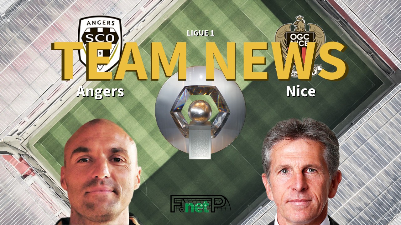 Ligue 1 News: Angers SCO vs Nice Confirmed Line-ups