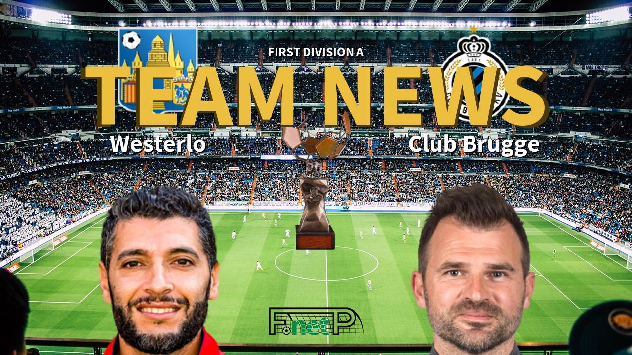 First Division A News: KVC Westerlo vs Club Brugge Confirmed Line-ups