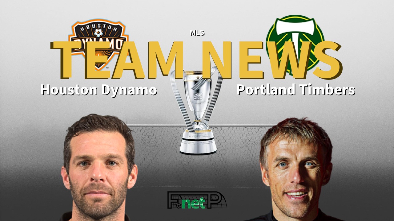 MLS News: Houston Dynamo vs Portland Timbers Confirmed Line-ups