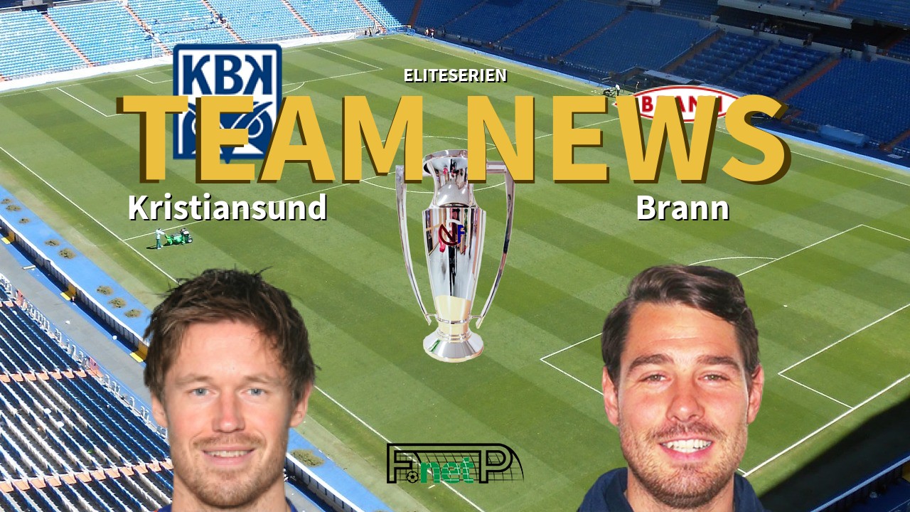 Eliteserien News: Kristiansund vs SK Brann Confirmed Line-ups