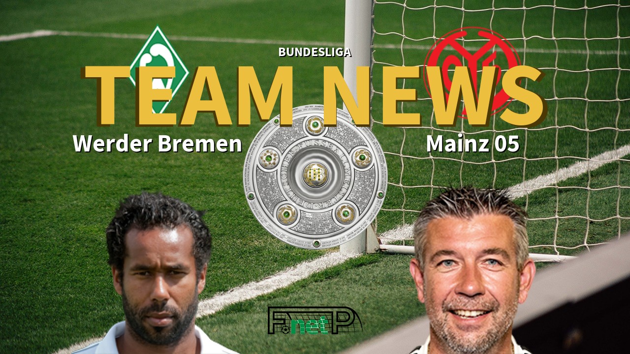 Bundesliga News: Werder Bremen vs Mainz Confirmed Line-ups
