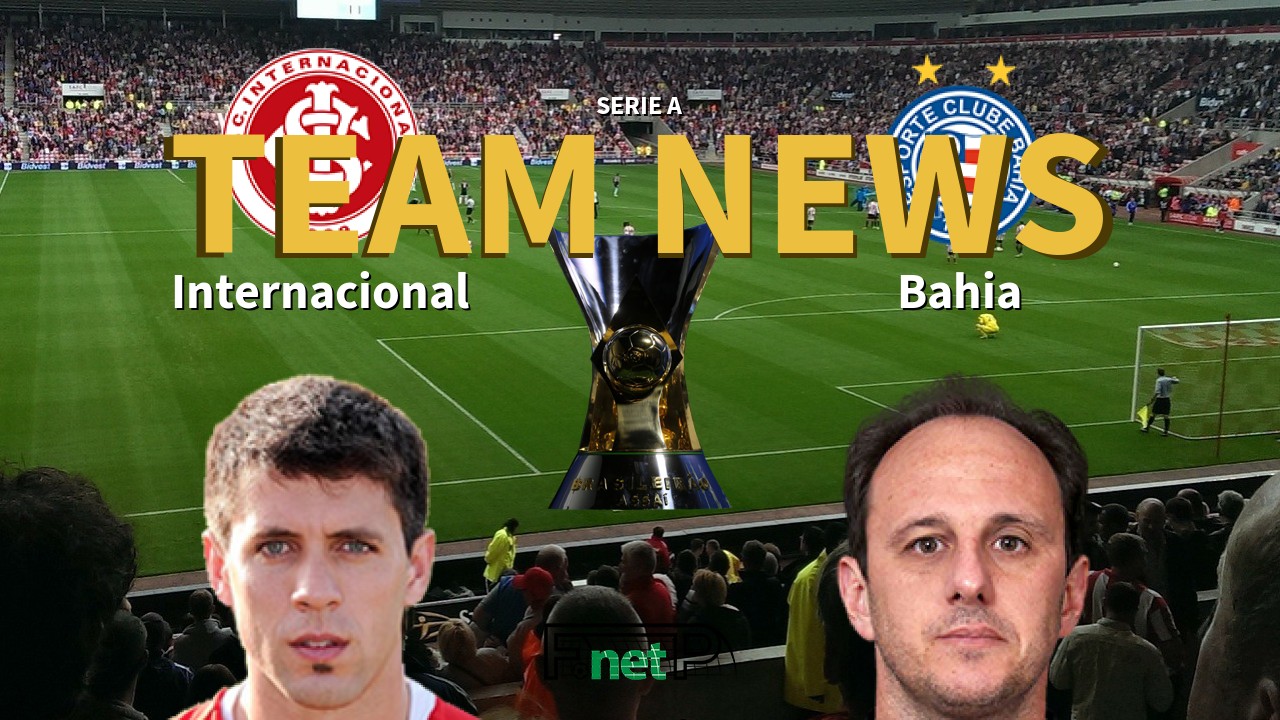 Serie A News: Internacional vs Bahia Confirmed Line-ups