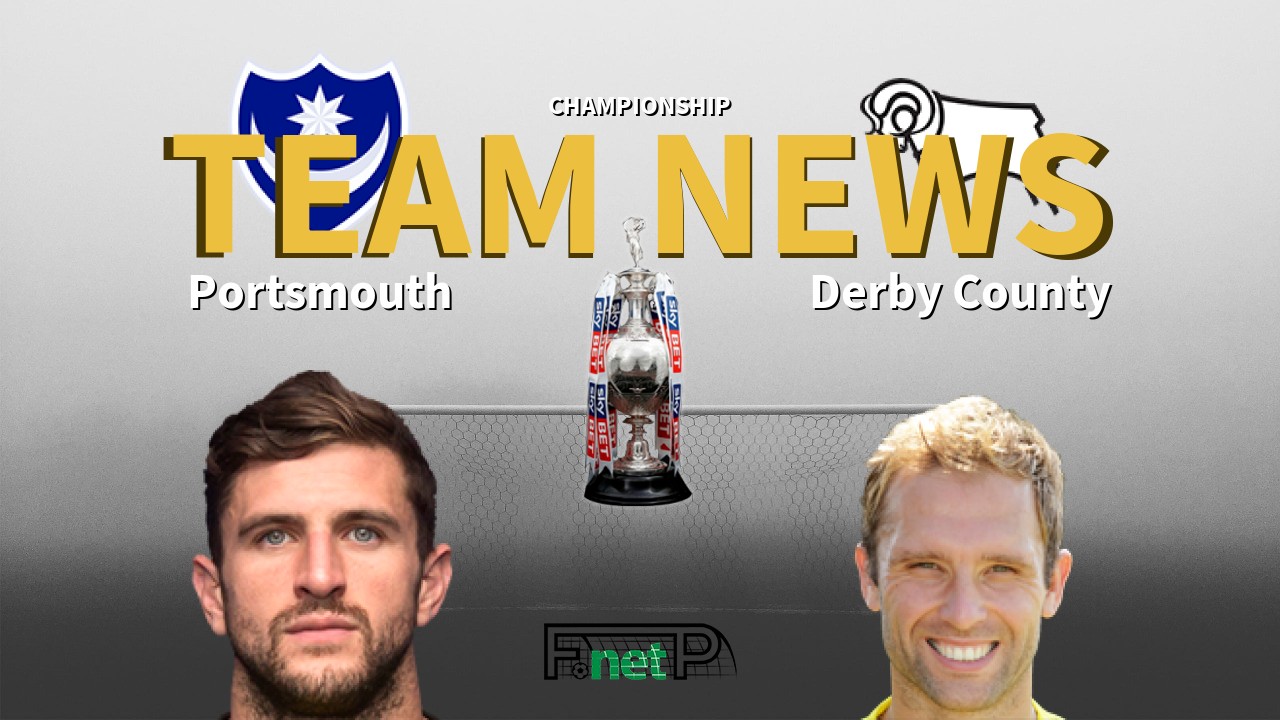 Championship News: Portsmouth vs Derby County Confirmed Line-ups