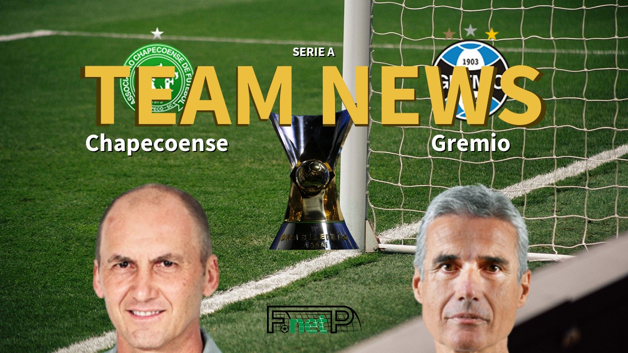 Serie A News: Chapecoense vs Grêmio Confirmed Line-ups