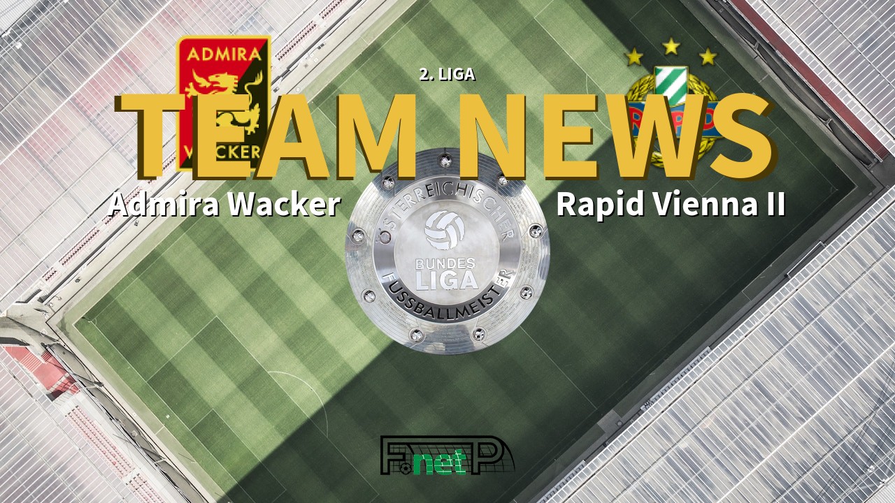 2. Liga News: FC Trenkwalder Admira vs Rapid Vienna II Confirmed Line-ups