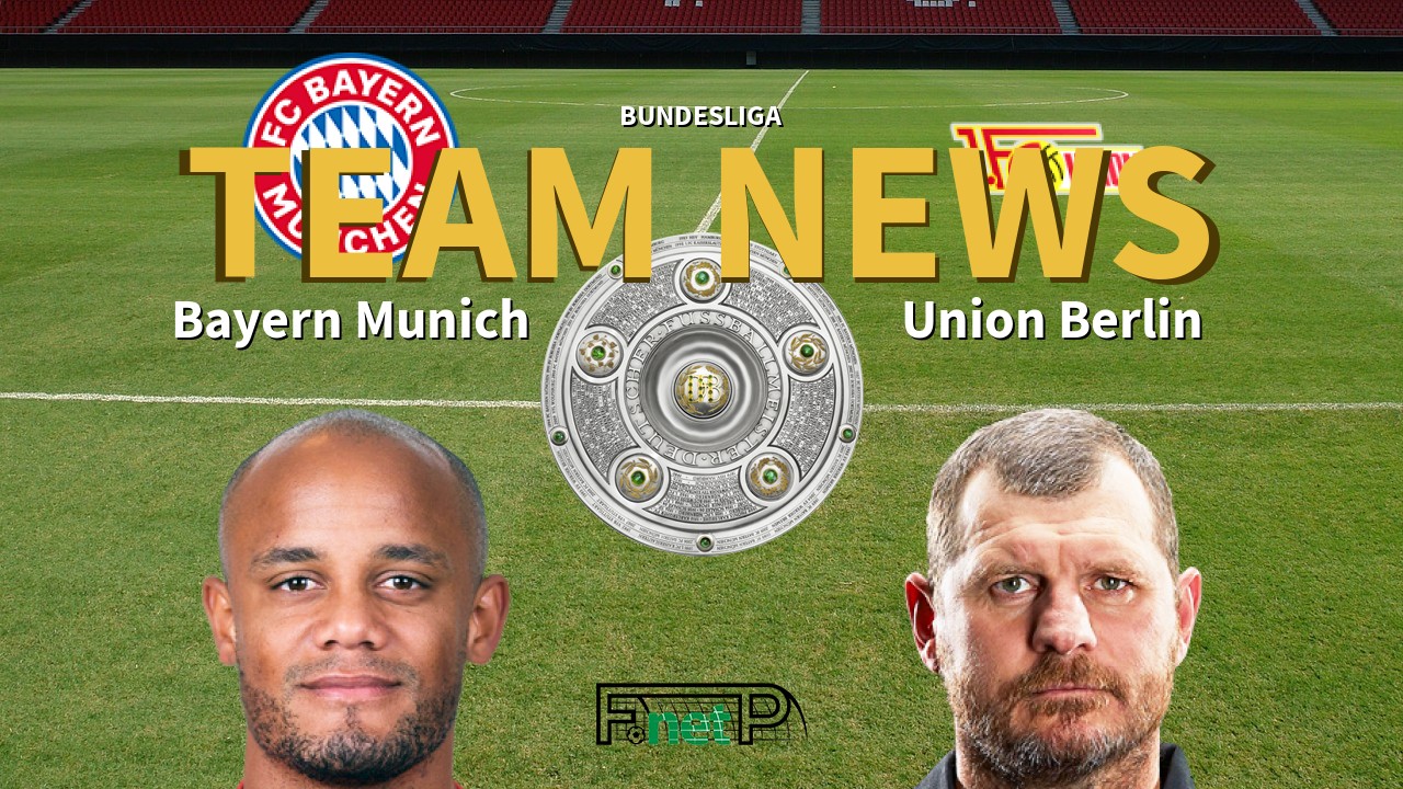 Bundesliga News: Bayern Munich vs Union Berlin Confirmed Line-ups