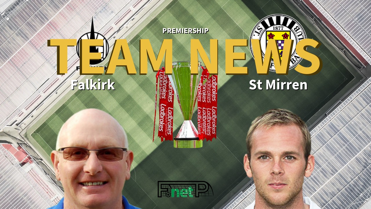 Premiership News: Falkirk vs St Mirren Confirmed Line-ups