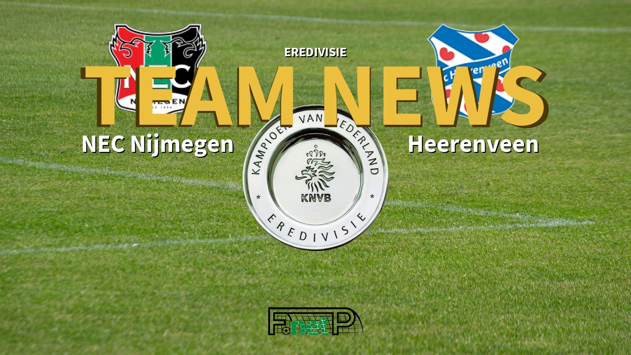 Eredivisie News: NEC vs SC Heerenveen Confirmed Line-ups