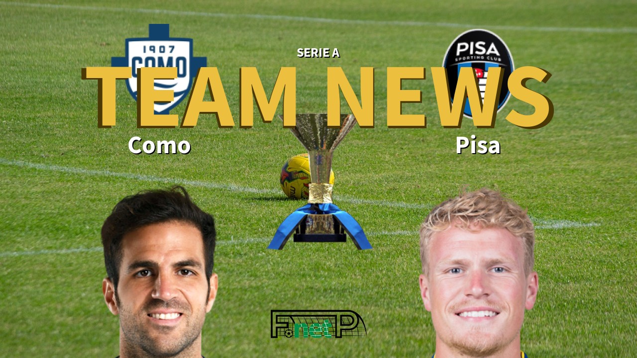 Serie A News: Como vs Pisa Confirmed Line-ups