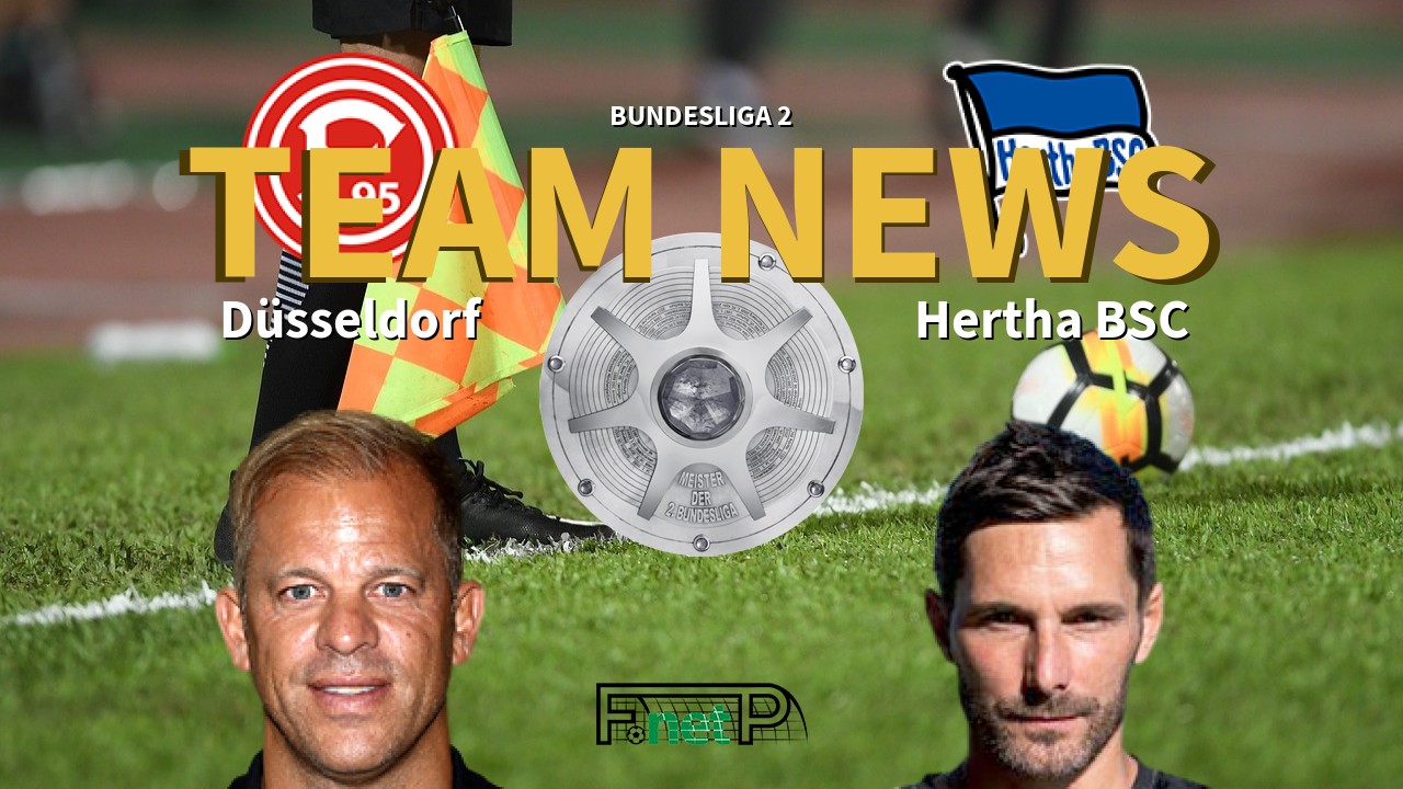 Bundesliga 2 News: Fortuna Dusseldorf vs Hertha Berlin Confirmed Line-ups