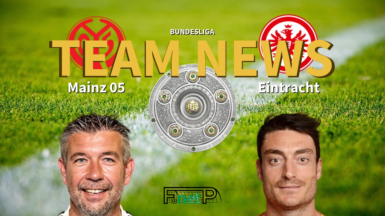 Bundesliga News: Mainz vs Eintracht Frankfurt Confirmed Line-ups