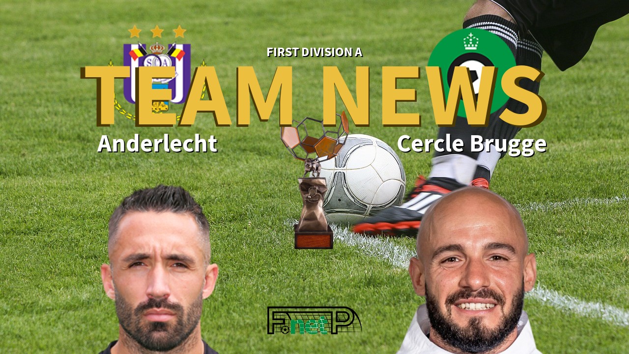 First Division A News: RSC Anderlecht vs Cercle Brugge Confirmed Line-ups