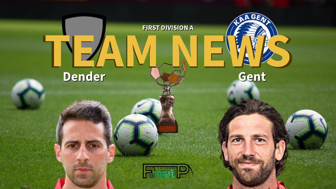 First Division A News: Dender vs KAA Gent Confirmed Line-ups