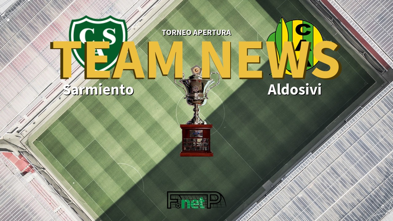 Torneo Apertura News: Sarmiento vs Aldosivi Confirmed Line-ups