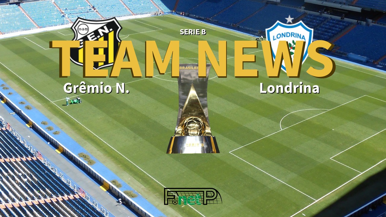 Serie B News: Grêmio Novorizontino vs Londrina Confirmed Line-ups