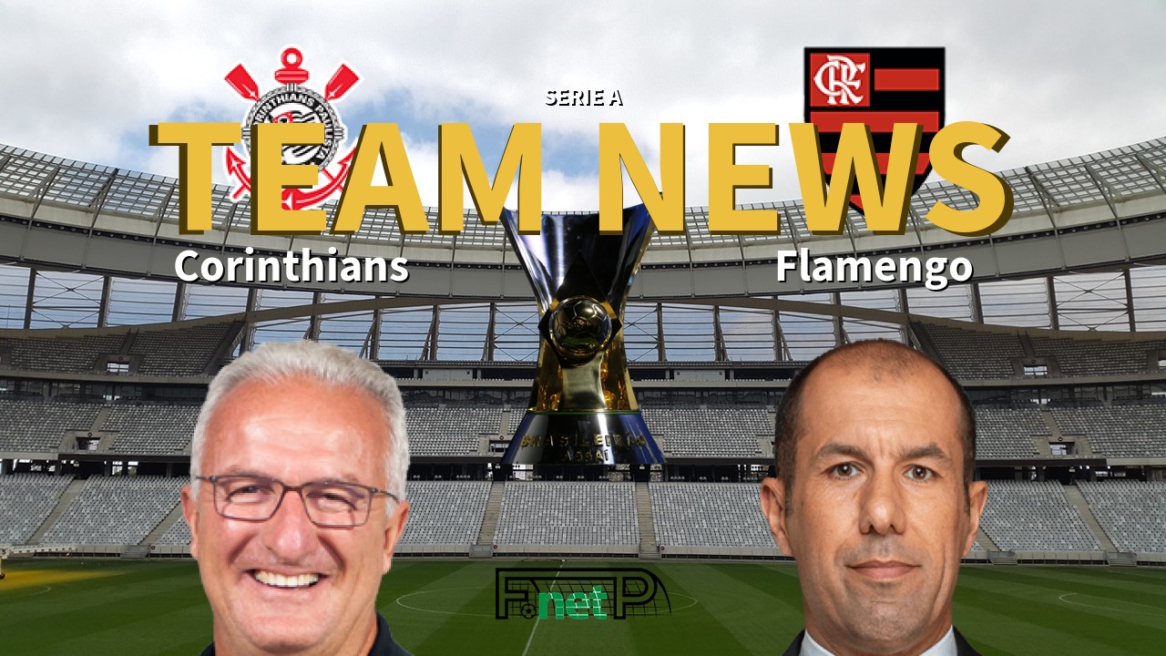 Serie A News: Corinthians vs Flamengo Confirmed Line-ups