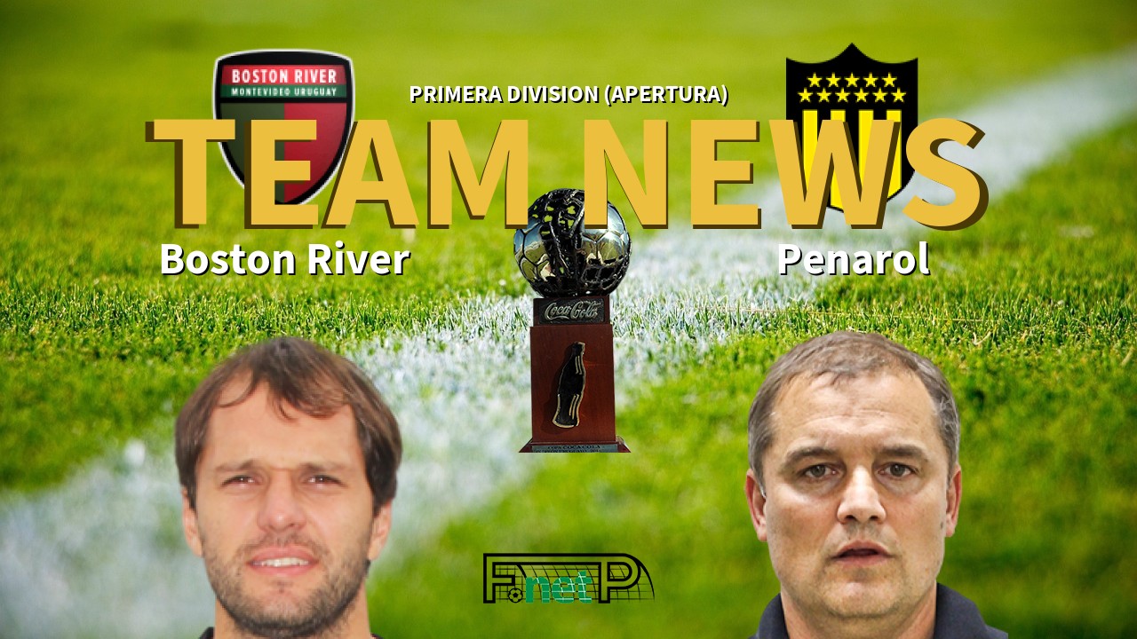 Primera Division (Apertura) News: Boston River vs Peñarol Confirmed Line-ups
