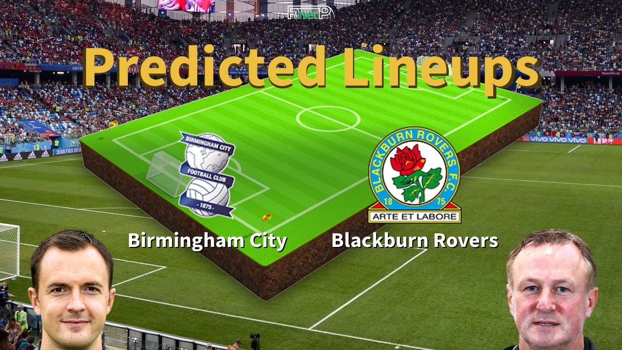 Predicted Lineups and Player Updates for Birmingham City vs Blackburn Rovers 03/04/26 - Championship News