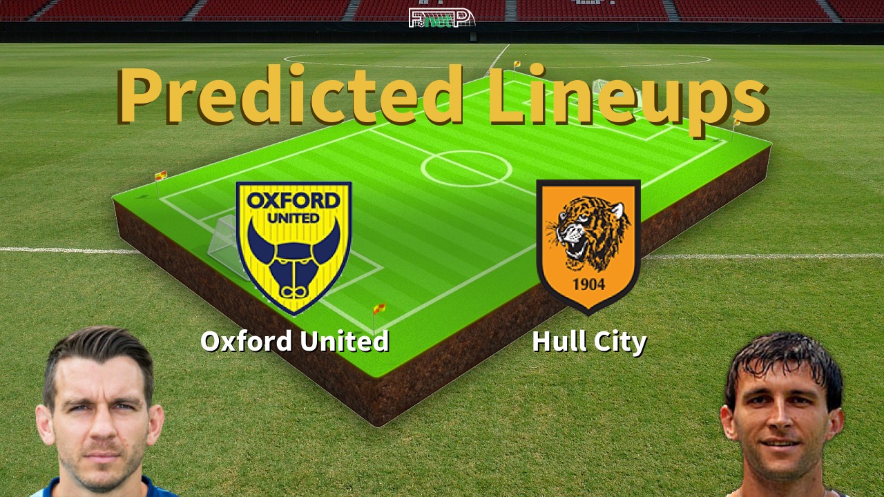 Predicted Lineups and Player News for Oxford United vs Hull City 03/04/26 - Championship News