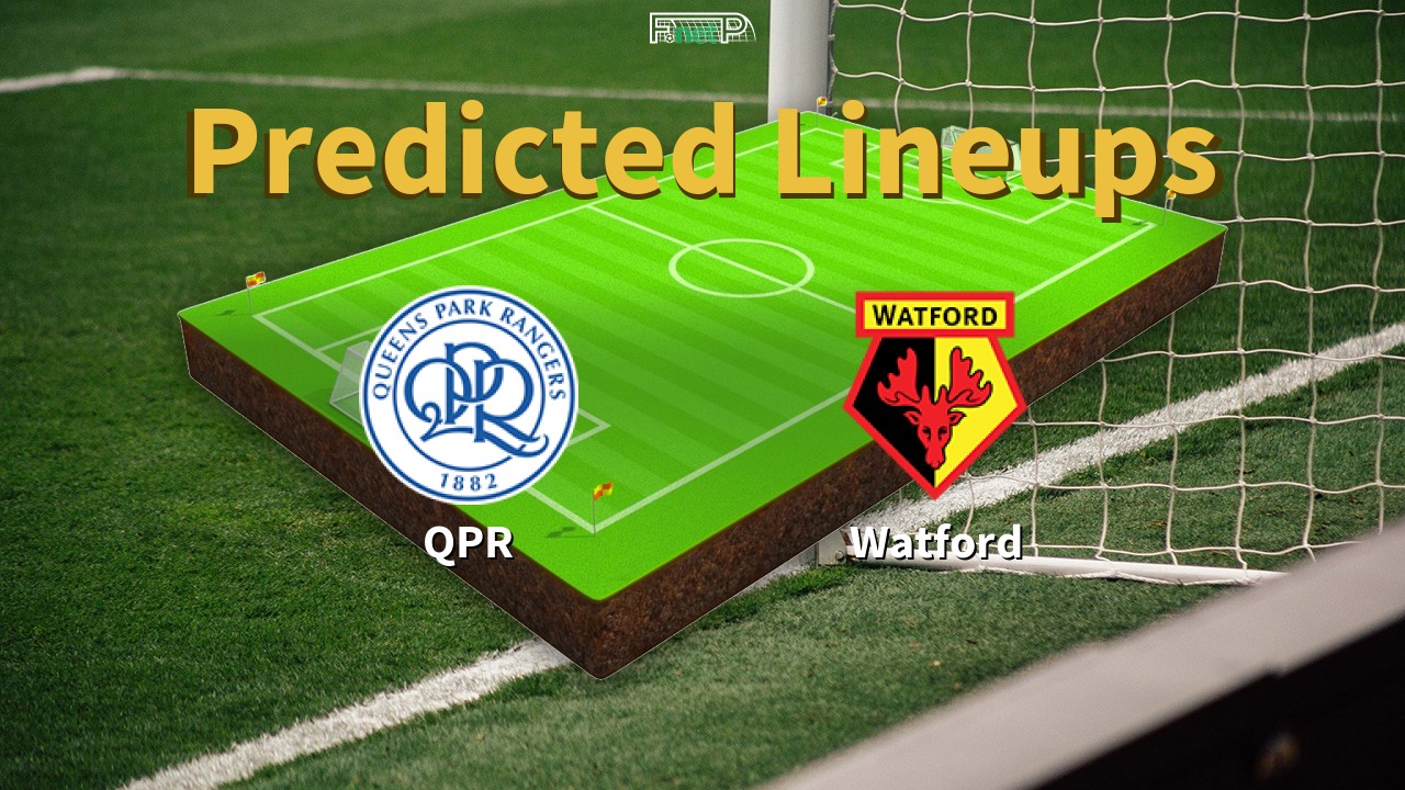 Predicted Lineups and Player News for QPR vs Watford 03/04/26 - Championship News