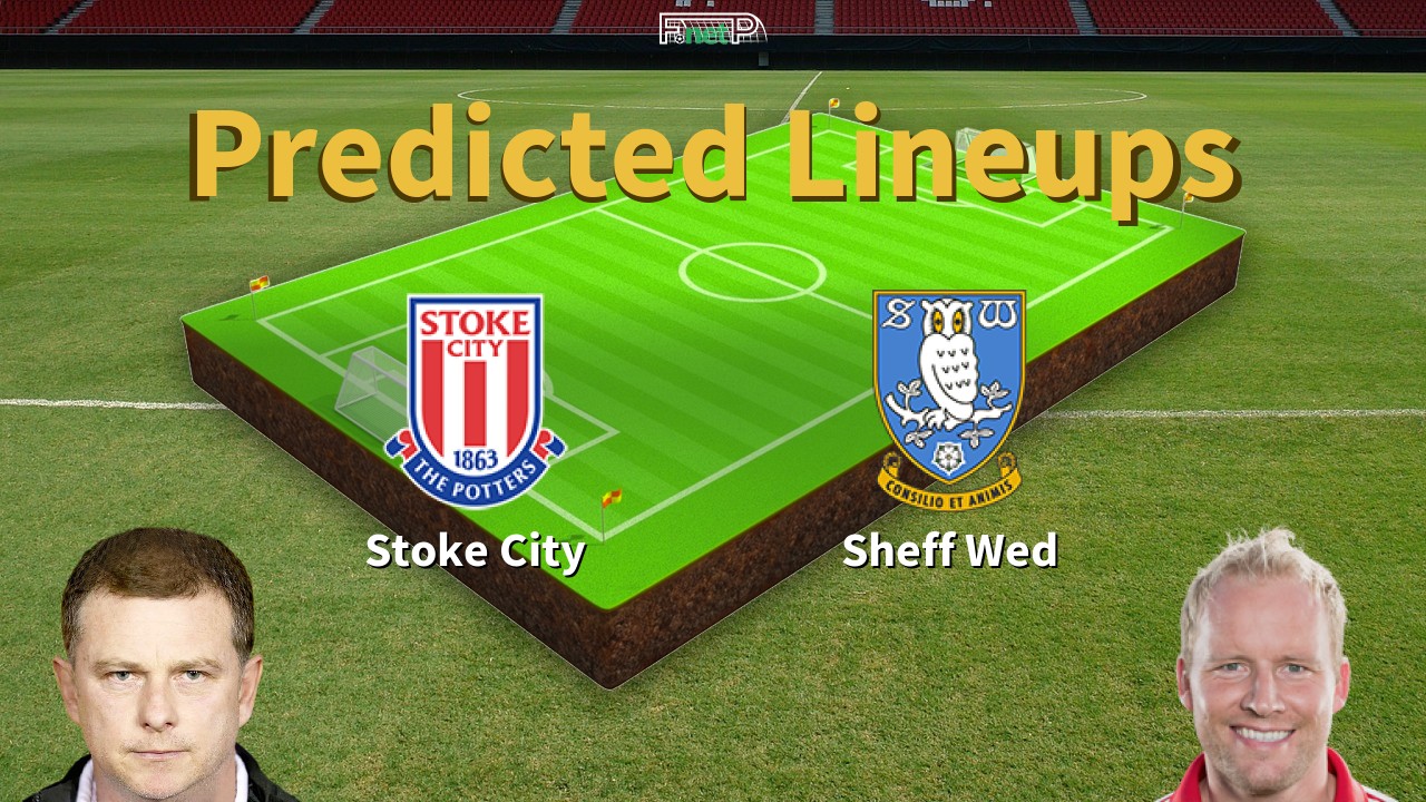 Predicted Lineups and Player News for Stoke City vs Sheffield Wednesday 03/04/26 - Championship News