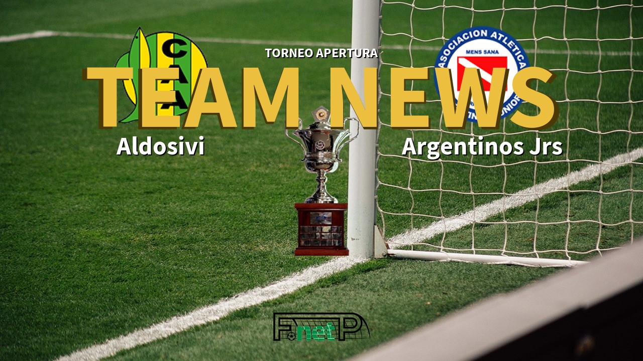 Torneo Apertura News: Aldosivi vs Argentinos Juniors Confirmed Line-ups