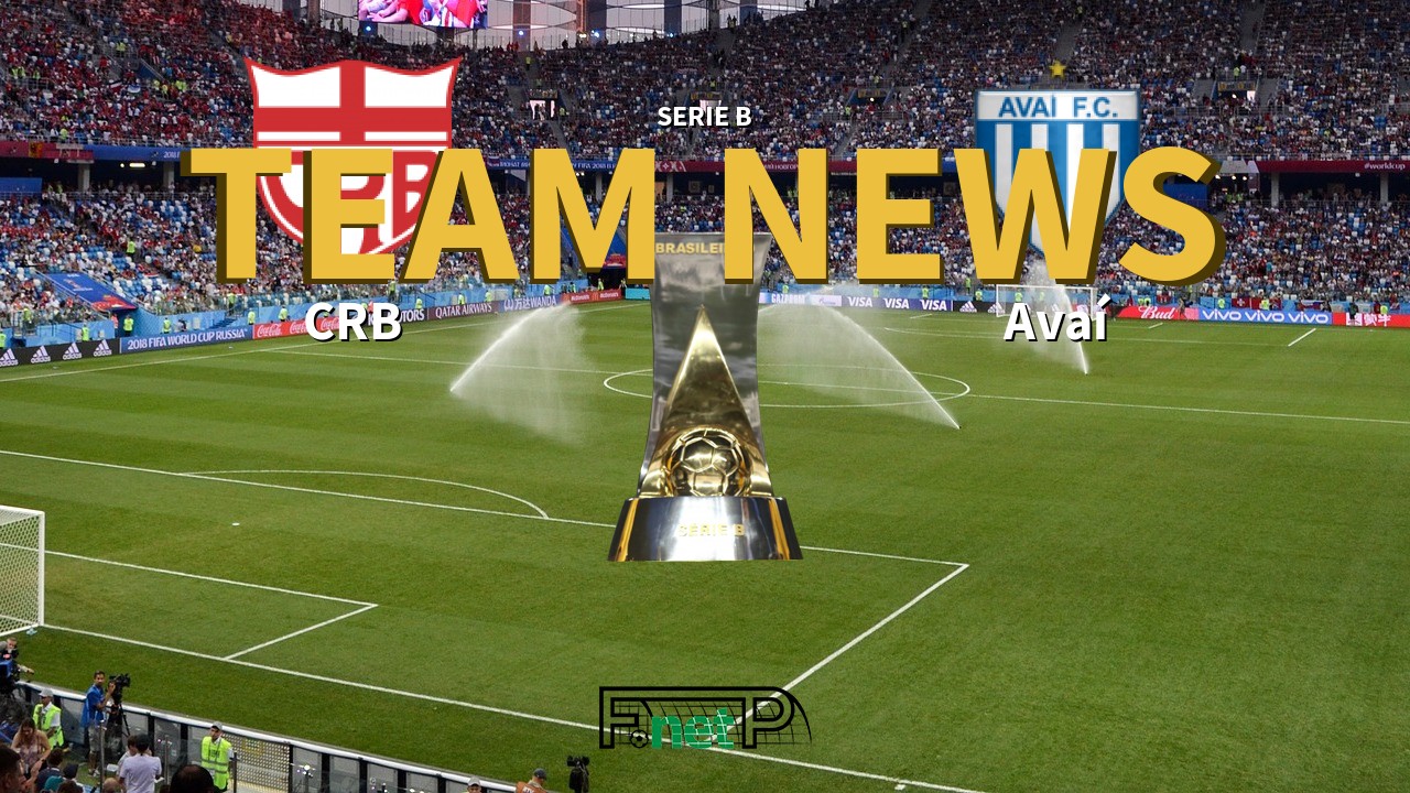 Serie B News: CRB vs Avaí Confirmed Line-ups