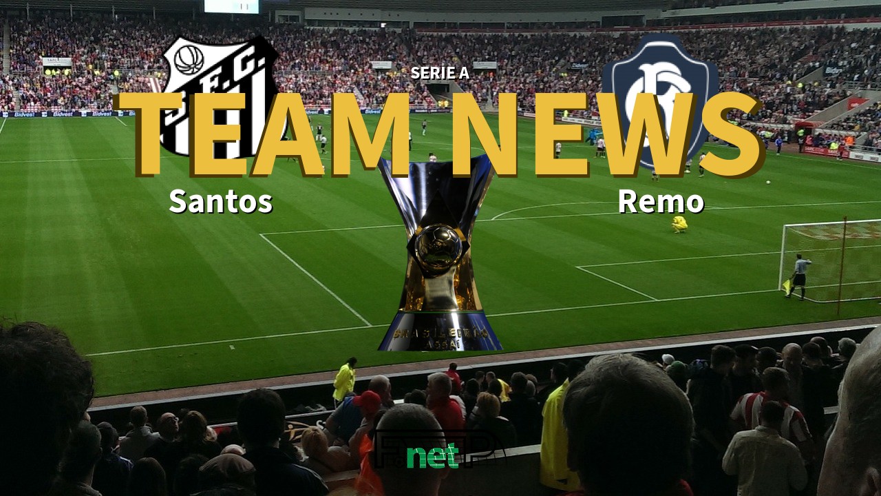 Serie A News: Santos vs Remo Confirmed Line-ups