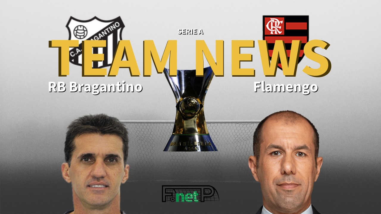 Serie A News: Red Bull Bragantino vs Flamengo Confirmed Line-ups