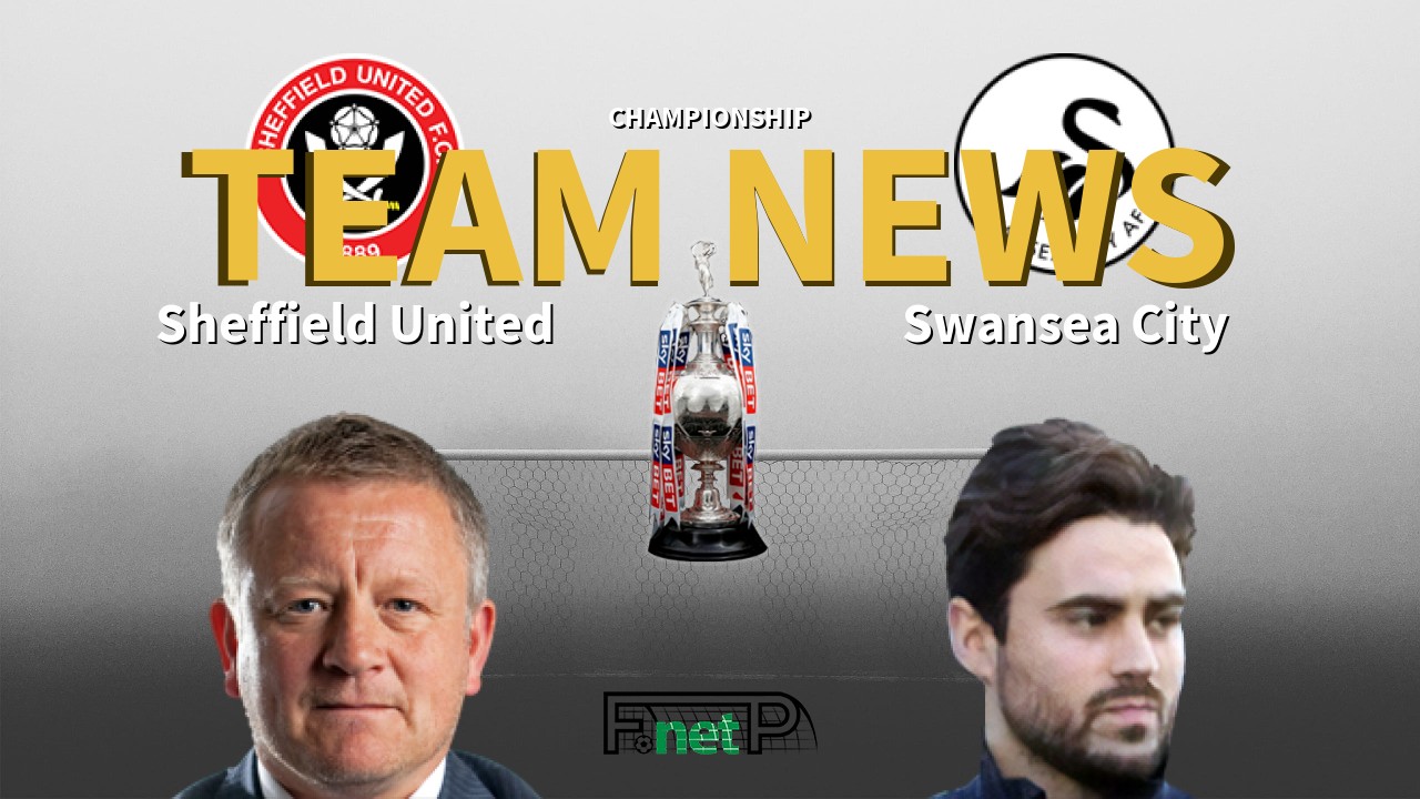 Championship News: Sheffield United vs Swansea City Confirmed Line-ups
