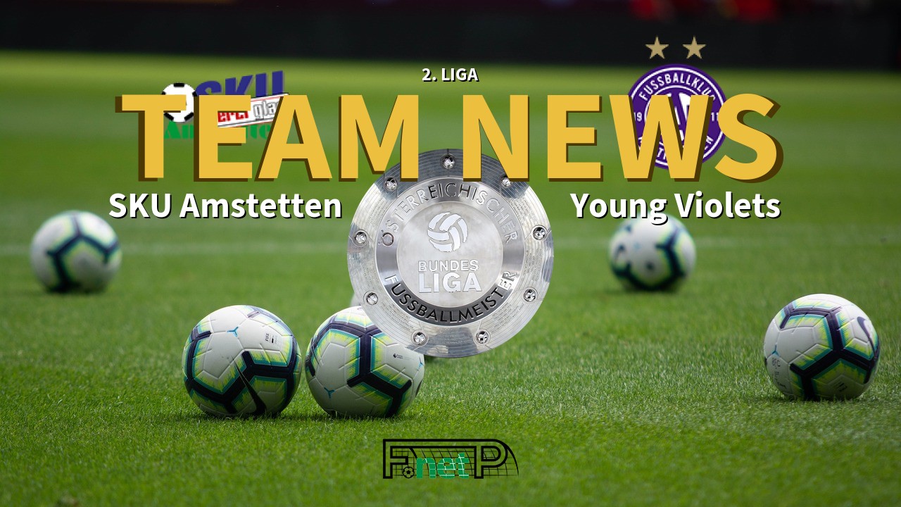 2. Liga News: SKU Amstetten vs Austria Wien Amateure Confirmed Line-ups