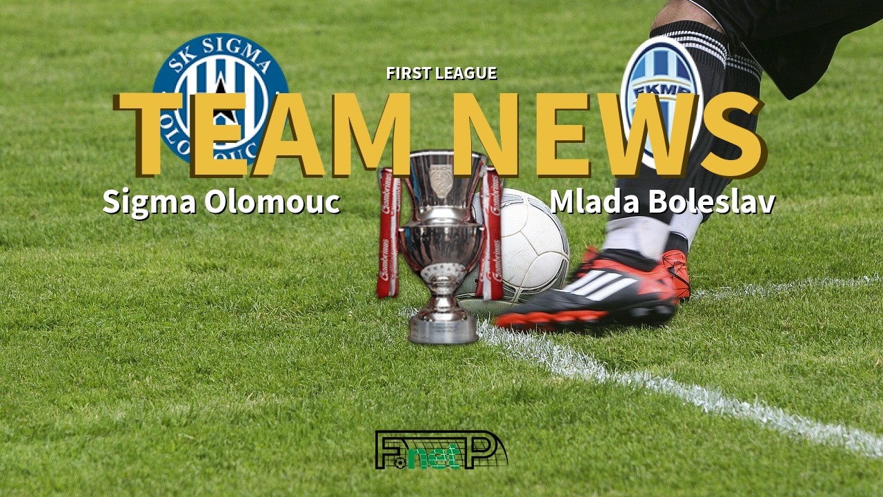 First League News: Sigma Olomouc vs Mladá Boleslav Confirmed Line-ups