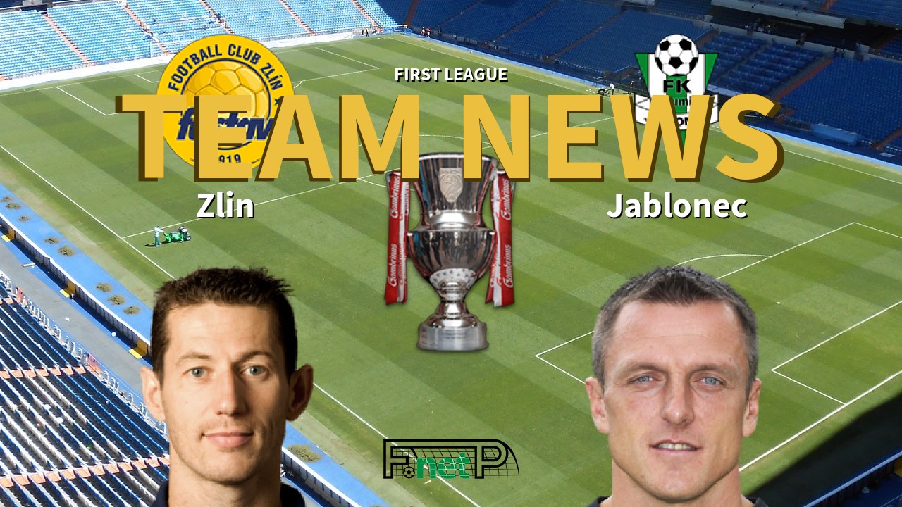 First League News: Tescoma Zlín vs Baumit Jablonec Confirmed Line-ups