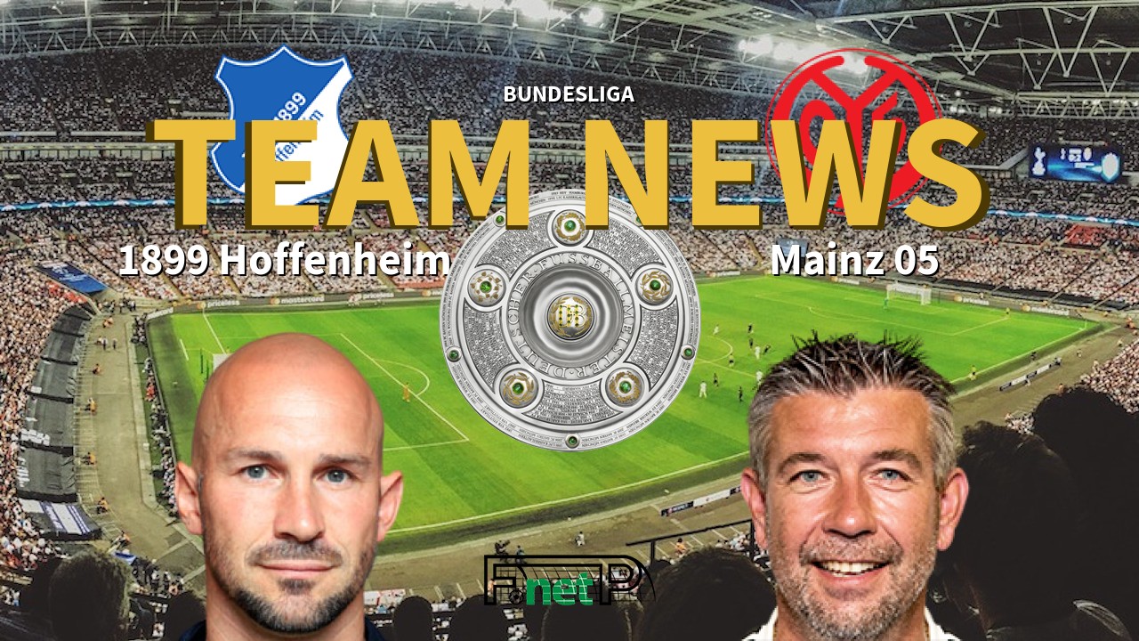 Bundesliga News: Hoffenheim vs Mainz Confirmed Line-ups