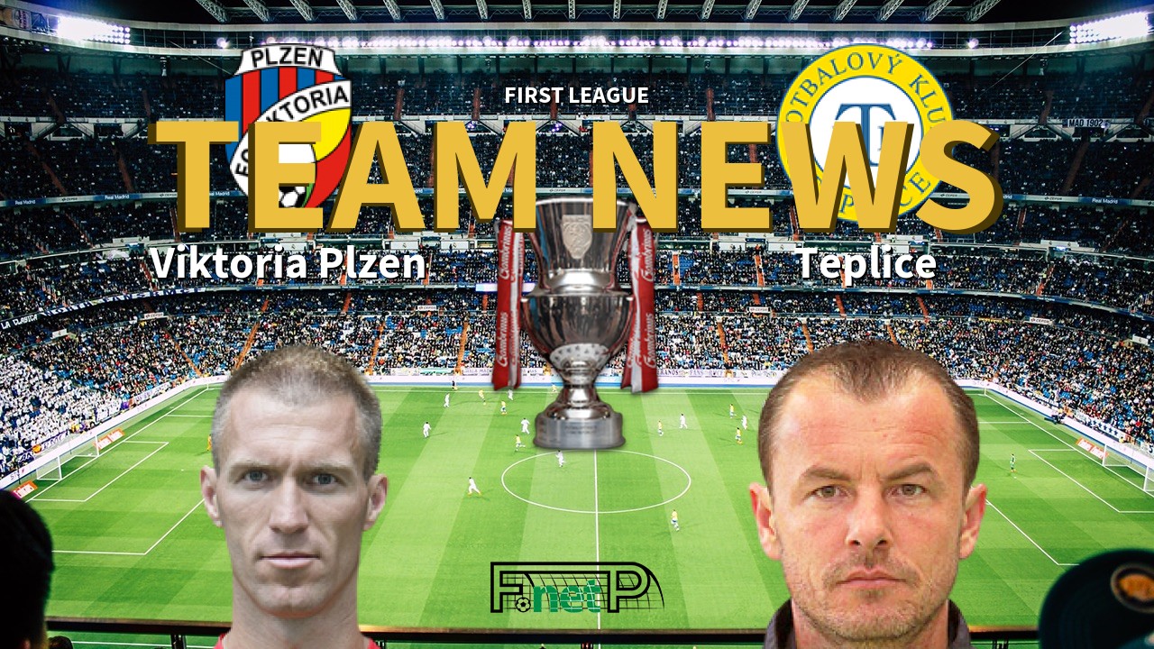 First League News: Viktoria Plzeň vs Teplice Confirmed Line-ups