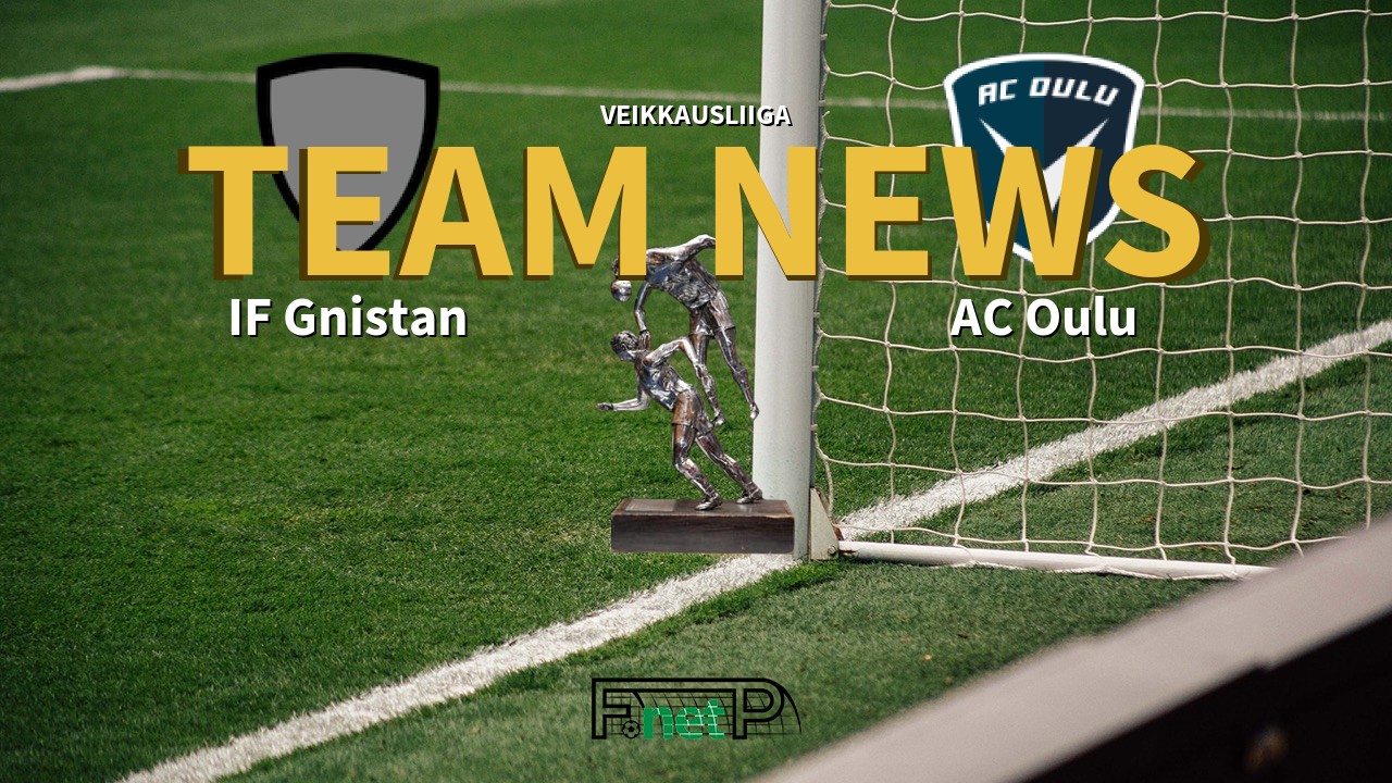 Veikkausliiga News: IF Gnistan vs AC Oulu Confirmed Line-ups