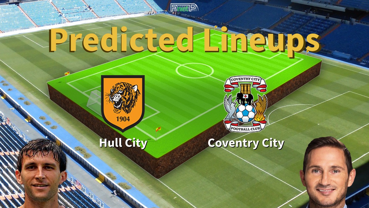 Predicted Lineups and Player News for Hull City vs Coventry City 06/04/26 - Championship News