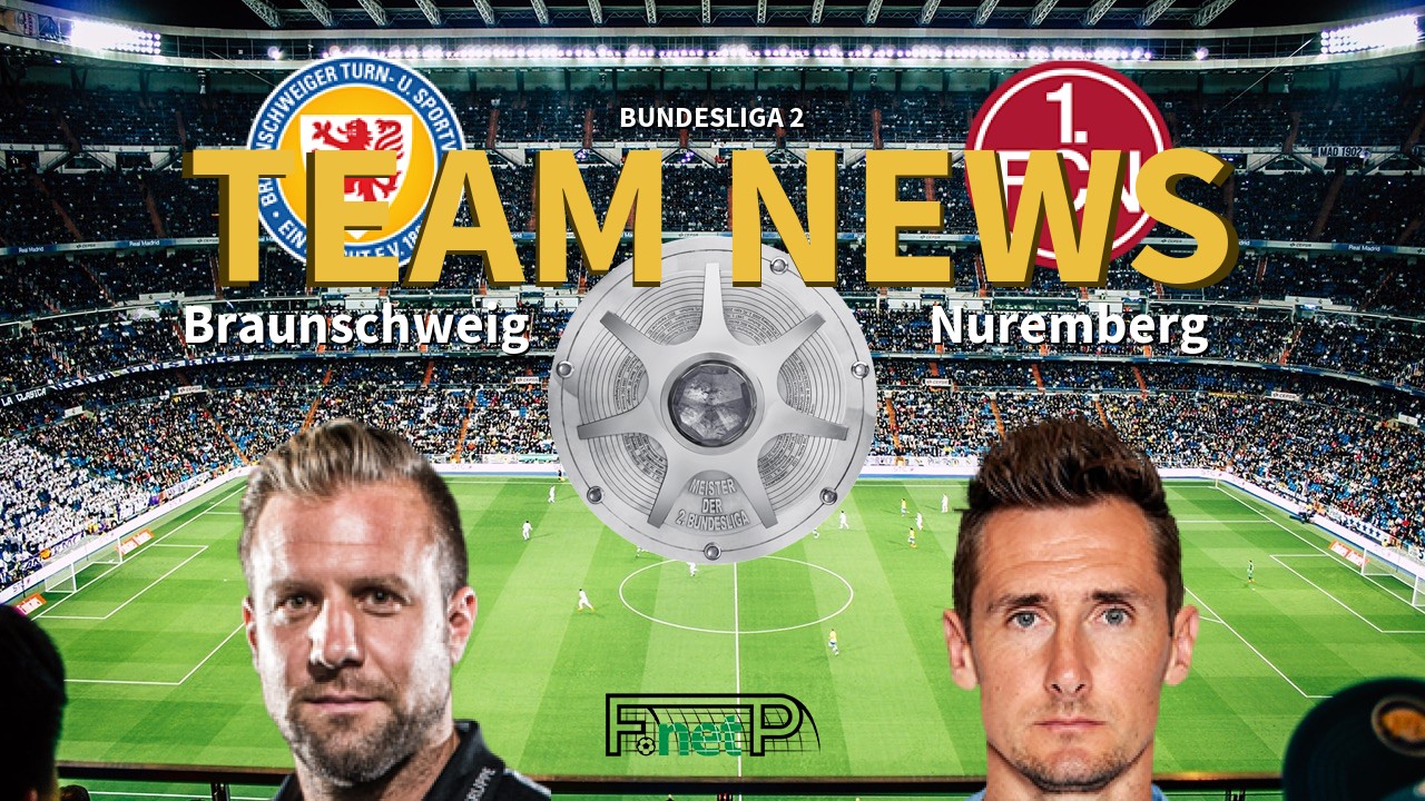 Bundesliga 2 News: Eintracht Braunschweig vs Nuremberg Confirmed Line-ups
