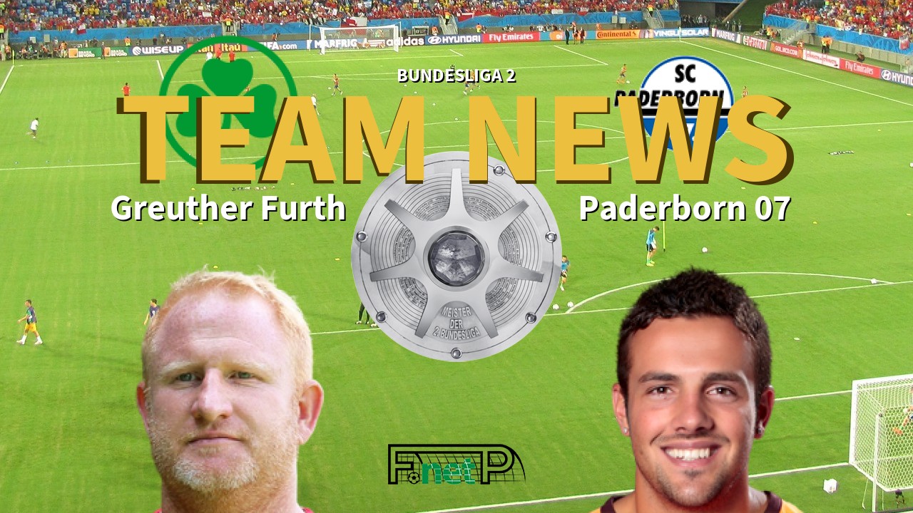 Bundesliga 2 News: Greuther Furth vs Paderborn Confirmed Line-ups