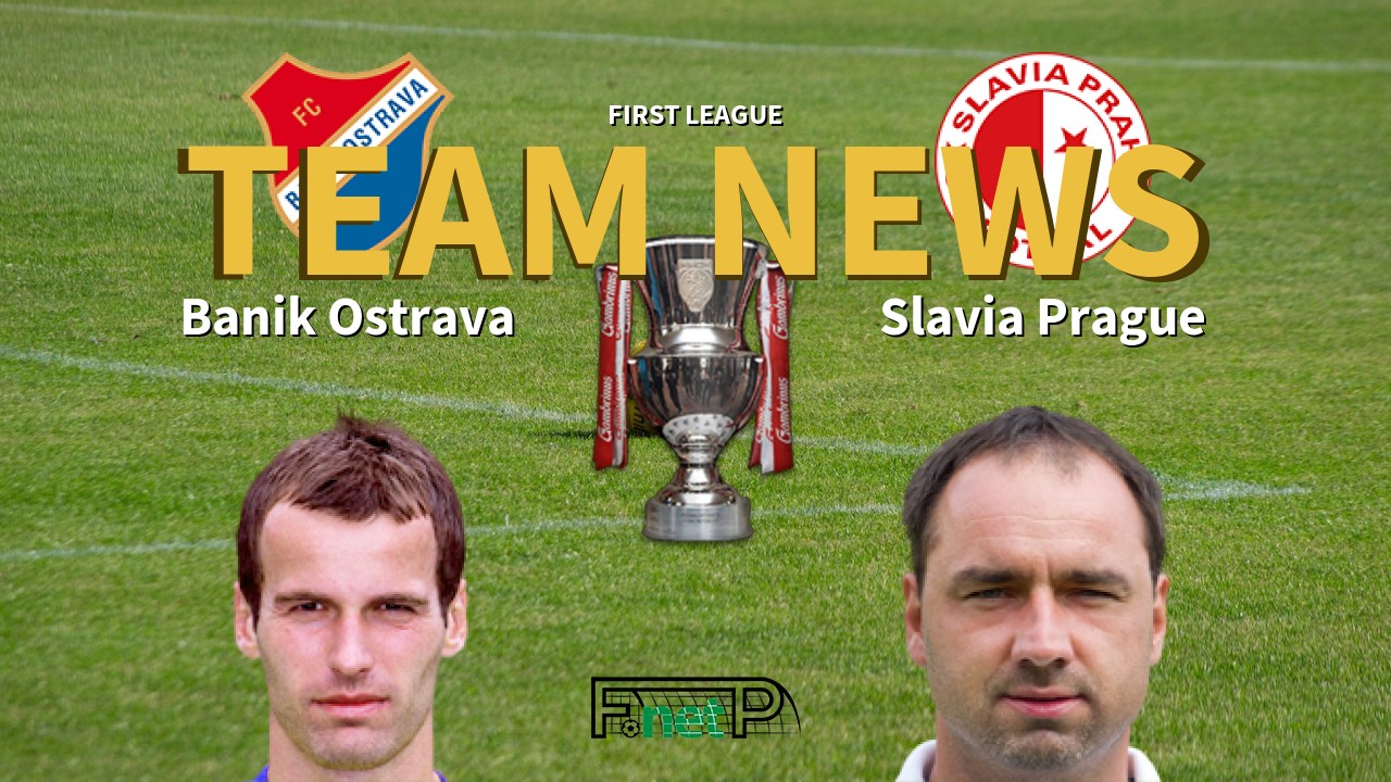 First League News: Baník Ostrava vs Slavia Prague Confirmed Line-ups