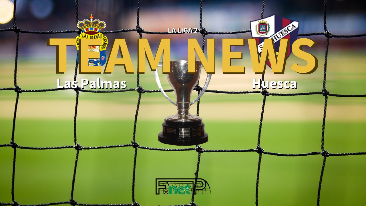 La Liga 2 News: UD Las Palmas vs SD Huesca Confirmed Line-ups