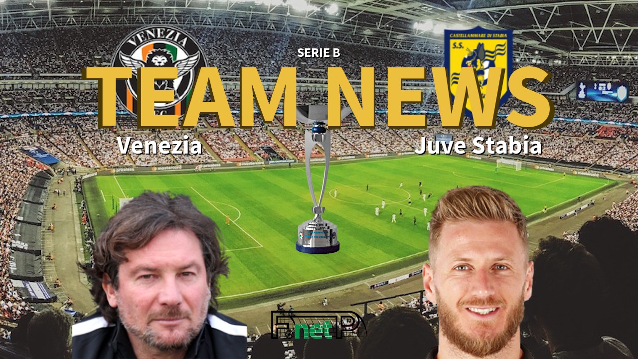 Serie B News: Venezia vs Juve Stabia Confirmed Line-ups
